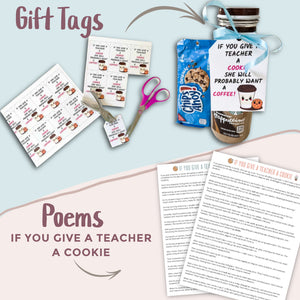 TEACHER GIFT PACK: If You Give a Teacher A Cookie... She Will Probably Want A Coffee to go with it.  (Male & Female Versions)