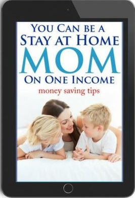 You Can Be A Stay At Home Mom On One Income
